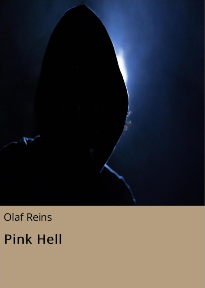 Pink Hell (Olaf Reins). 