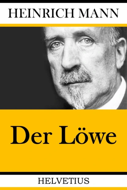 Обложка книги Der Löwe, Heinrich Mann