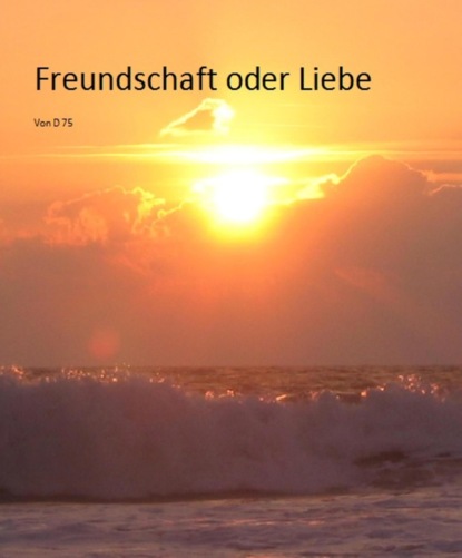 Freundschaft oder Liebe (Jutta Dorn). 