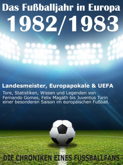 Das Fu?balljahr in Europa 1982 / 1983
