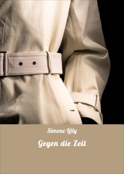 Gegen die Zeit (Simone Lilly). 