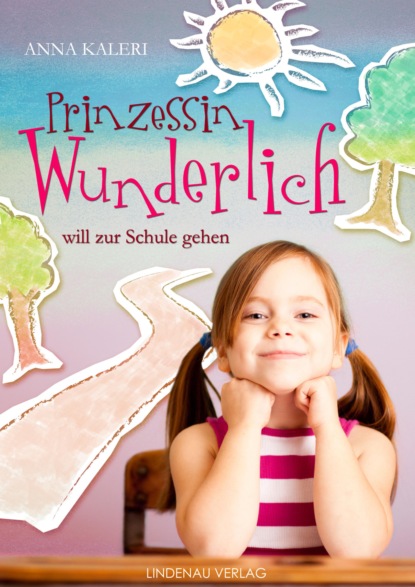 Prinzessin Wunderlich will zur Schule gehen