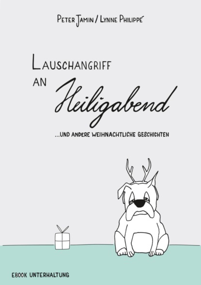 Lauschangriff an Heiligabend (Peter Jamin). 