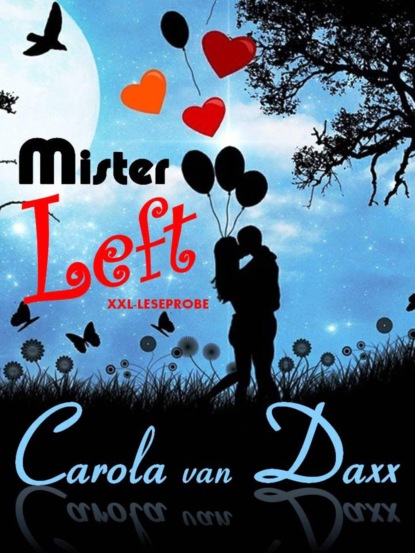 Mister Left (XXL Leseprobe) - Carola van Daxx