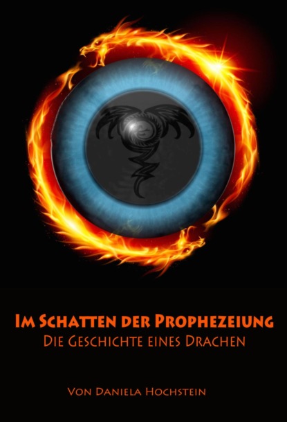 Im Schatten der Prophezeiung (Daniela Hochstein). 