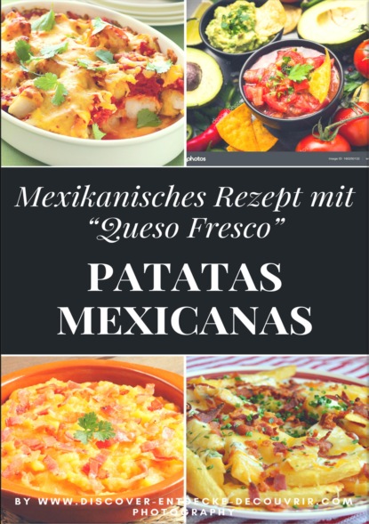 Patatas mexicanas 'Rezept' (Heinz Duthel). 