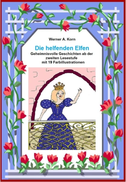 Обложка книги Die helfenden Elfen, Werner A. Korn