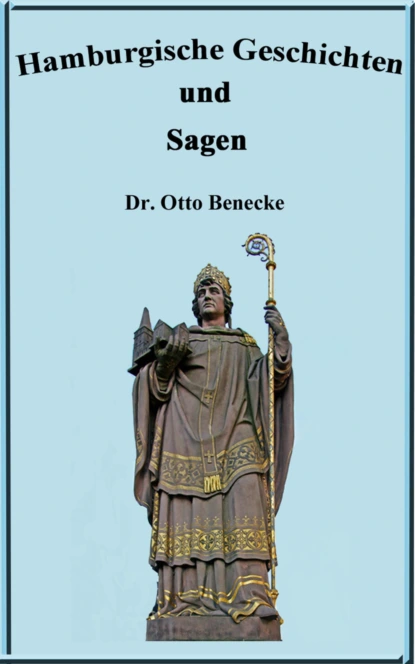 Обложка книги Hamburgische Geschichten und Sagen, Dr. Otto Beneke