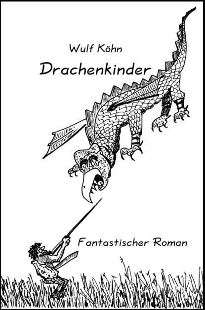 Drachenkinder (Wulf Köhn). 