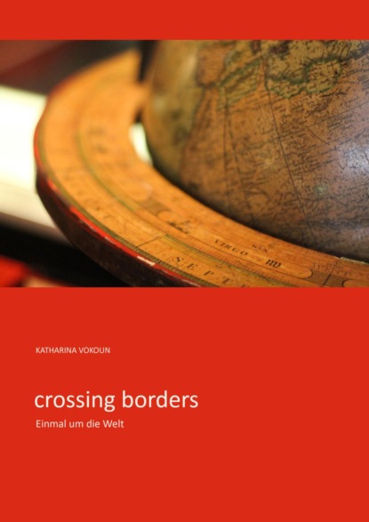 crossing borders (Katharina Vokoun). 