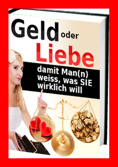 Geld oder Liebe (Helmut Gredofski). 