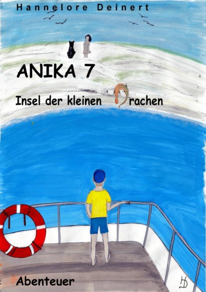 Anika 7 Insel der kleinen Drachen (Hannelore Deinert). 