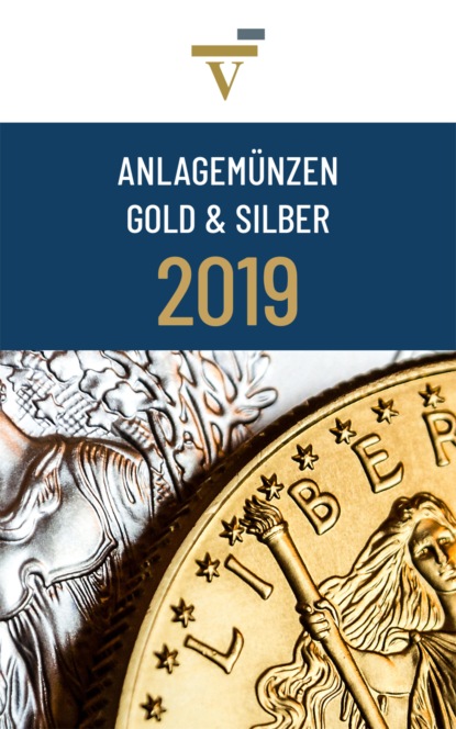 Anlagem?nzen Gold und Silber: Ausgabe 2019