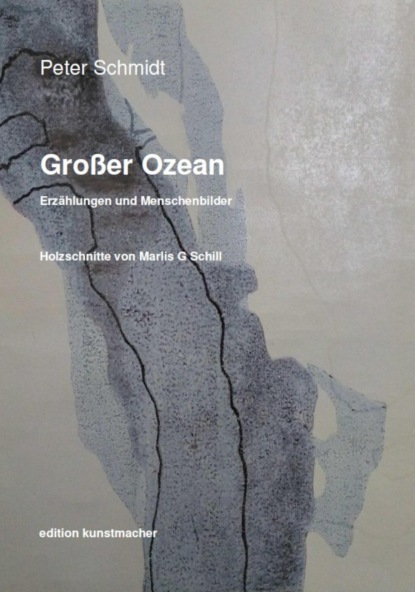 Großer Ozean. (Peter Schmidt). 