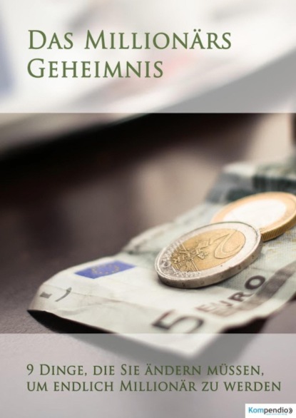 Das Millionärs-Geheimnis (Alessandro Dallmann). 