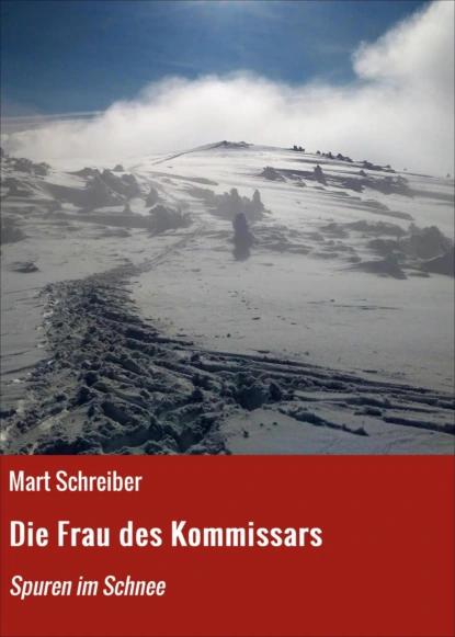 Обложка книги Die Frau des Kommissars, Mart Schreiber