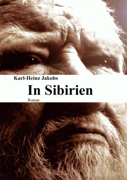 In Sibirien (Karl-Heinz Jakobs). 