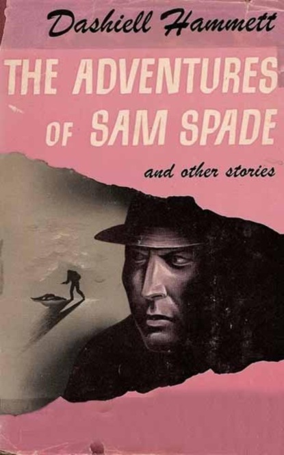 The Adventures of Sam Spade and other stories (Dashiell Hammett). 