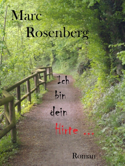 Обложка книги Ich bin dein Hirte, Marc Rosenberg