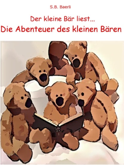 Die Abenteuer des kleinen Bären