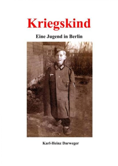 Kriegskind - Eine Jugend in Berlin