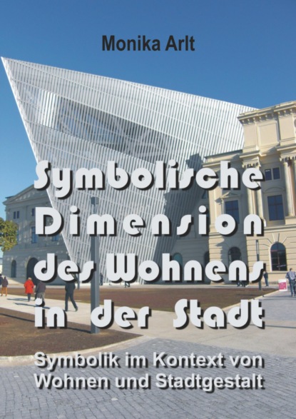 Symbolische Dimension des Wohnens in der Stadt