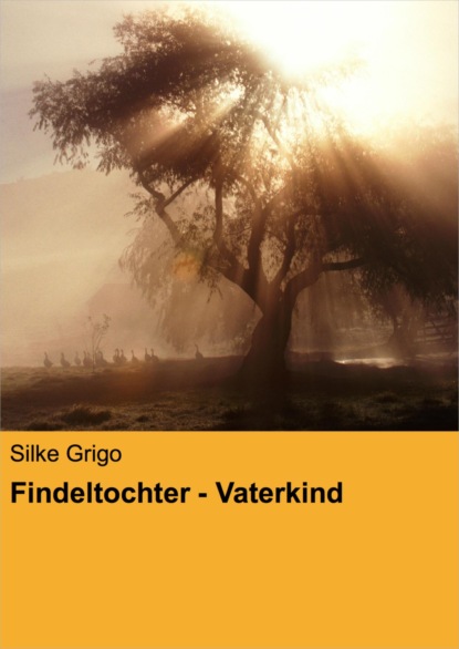 Findeltochter - Vaterkind