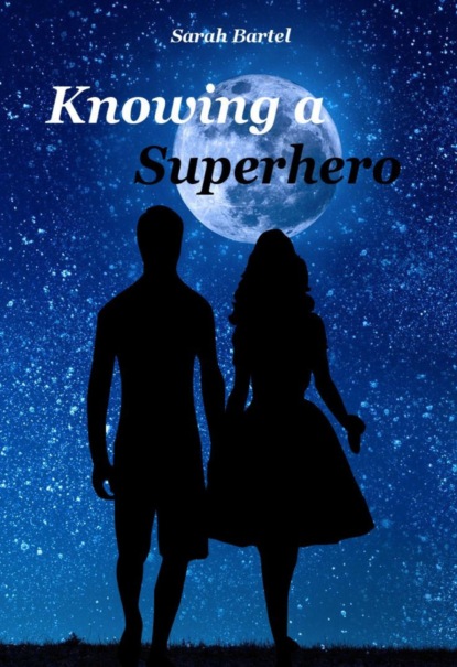 Knowing a Superhero