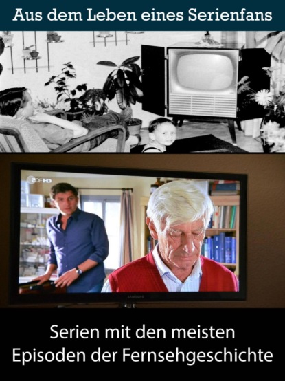 Serien mit den meisten Episoden der Fernsehgeschichte