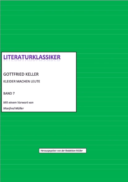 Обложка книги Gottfried Keller - Kleider machen Leute, Gottfried Keller