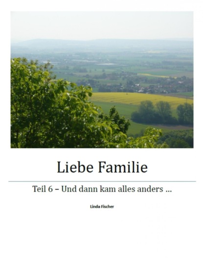 Liebe Familie (Linda Fischer). 