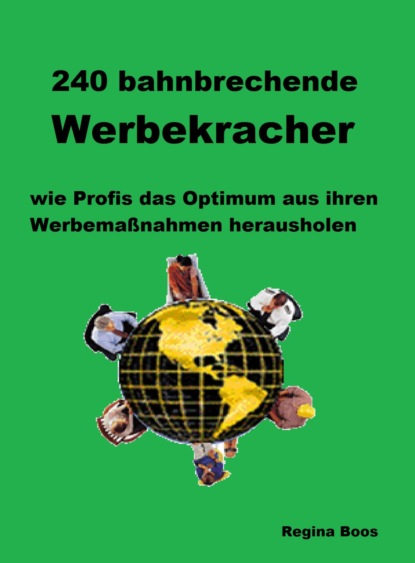 240 bahnbrechende Werbekracher (Regina Boos). 