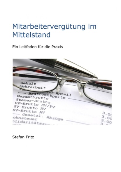 Mitarbeitervergütung im Mittelstand (Stefan Fritz). 