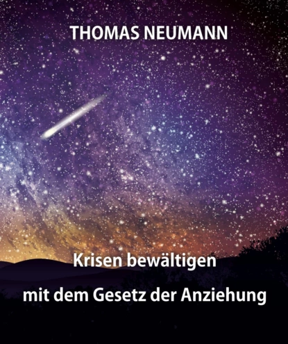 Обложка книги Krisen lösen mit dem Gesetz der Anziehung, Thomas Neumann