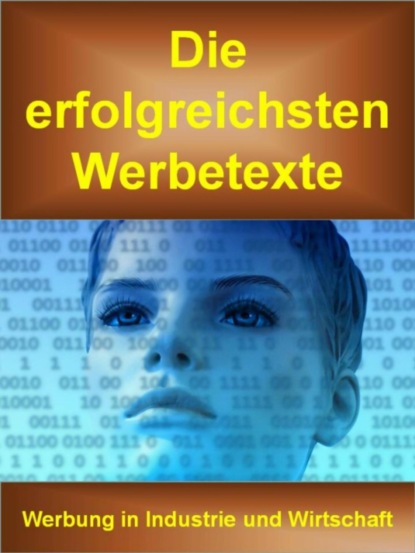 Die erfolgreichsten Werbetexte auf 56 Seiten (Franz Thalhauser). 