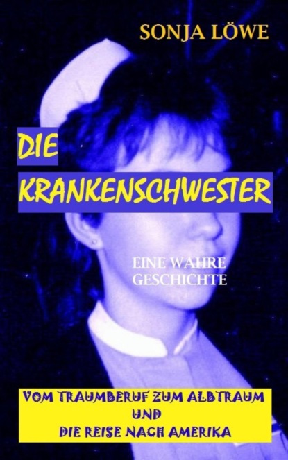 DIE KRANKENSCHWESTER