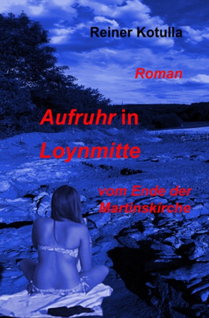 Aufruhr in Loynmitte (Reiner Kotulla). 