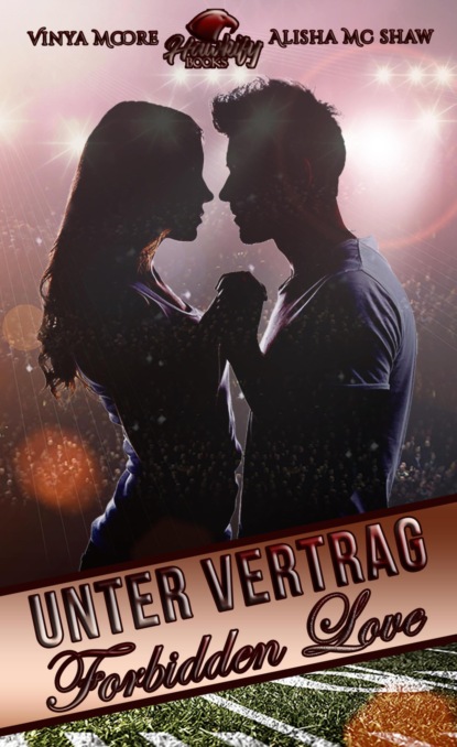 Unter Vertrag - Forbidden Love (Alisha Mc Shaw). 