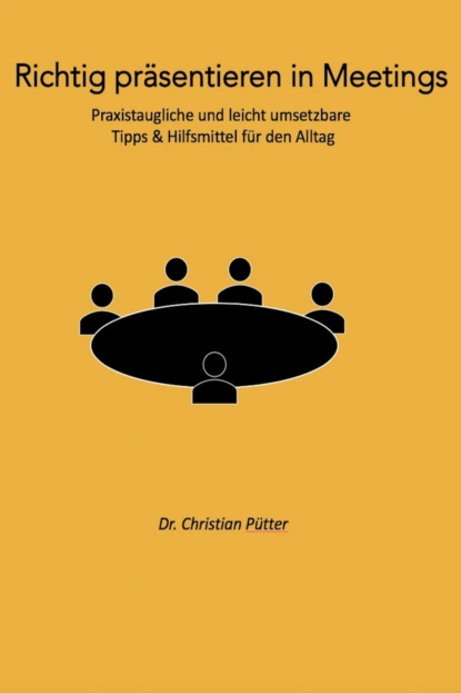 Обложка книги Richtig präsentieren in Meetings, Christian Pütter