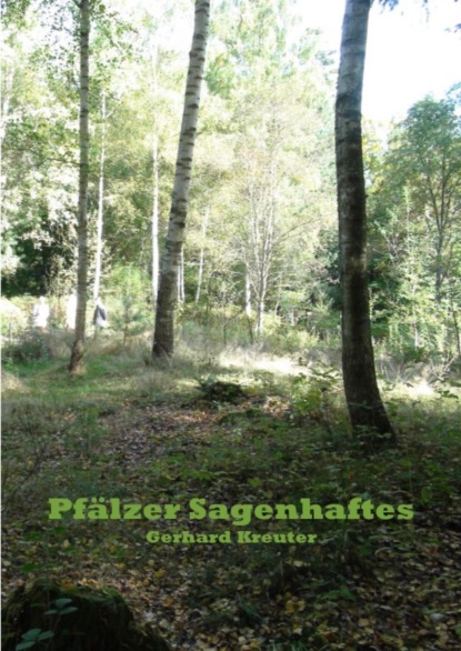 Pfälzer Sagenhaftes