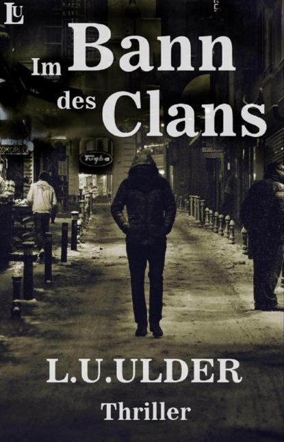 Im Bann des Clans (L.U. Ulder). 