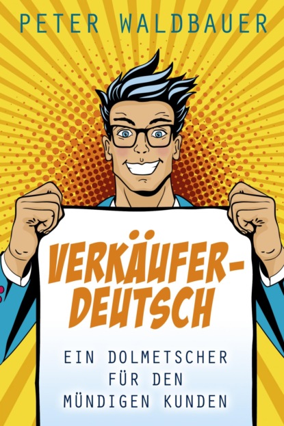 Verkäuferdeutsch (Peter Waldbauer). 