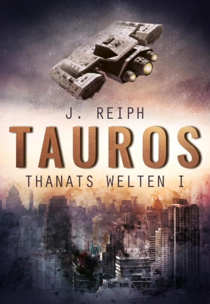 Thanats Welten 1 - Tauros