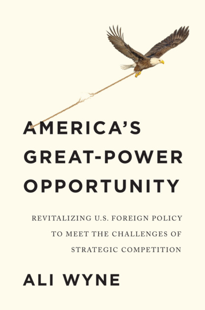 America s Great-Power Opportunity