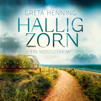 Halligzorn - Ein Minke van Hoorn Krimi, Band 2 (Ungek?rzt)