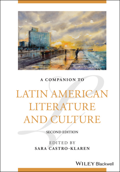 A Companion to Latin American Literature and Culture (Группа авторов). 