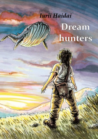 Dream hunters (Iurii Haidai). 