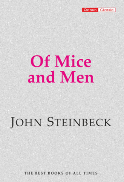 Of Mice and Men (Джон Эрнст Стейнбек). 