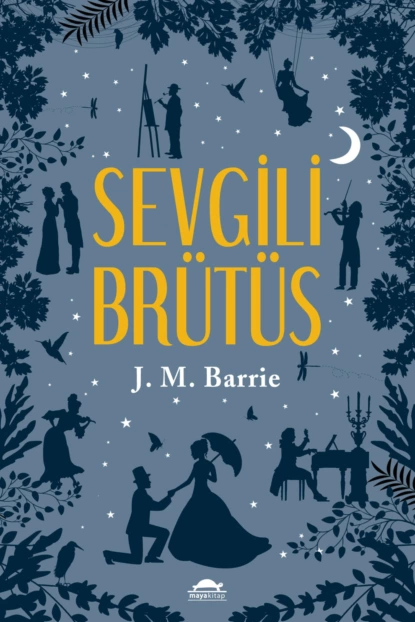 Обложка книги Sevgili brütüs, Джеймс Мэтью Барри