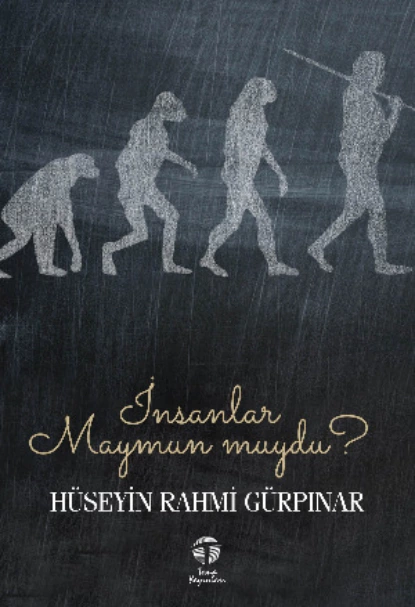 Обложка книги İnsanlar Maymun muydu?, Hüseyin Rahmi Gürpınar